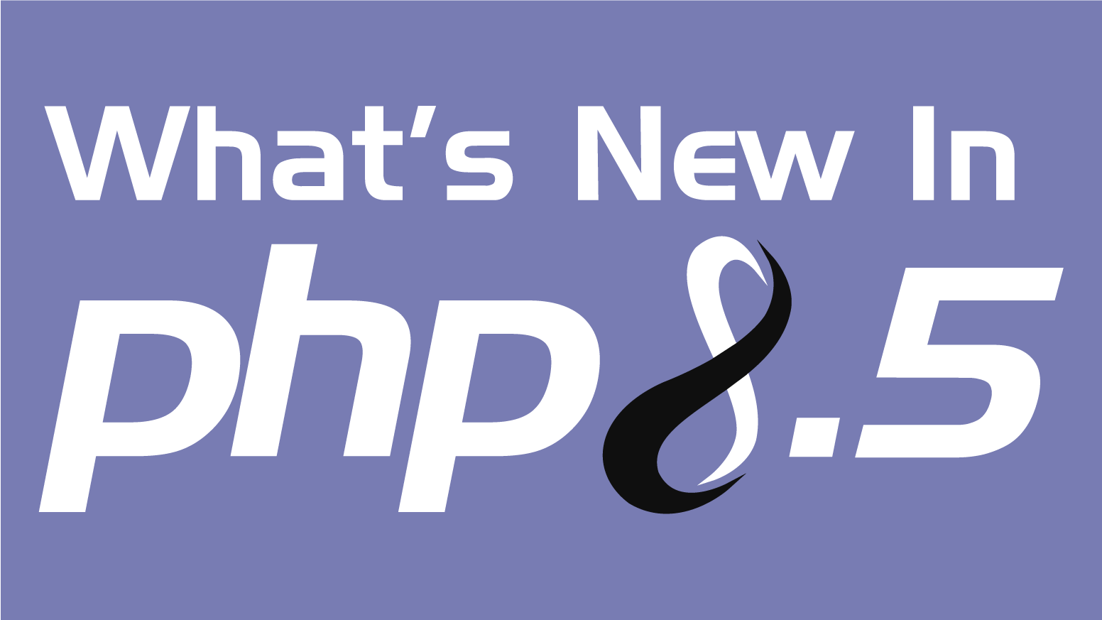 What's New in PHP 8.5